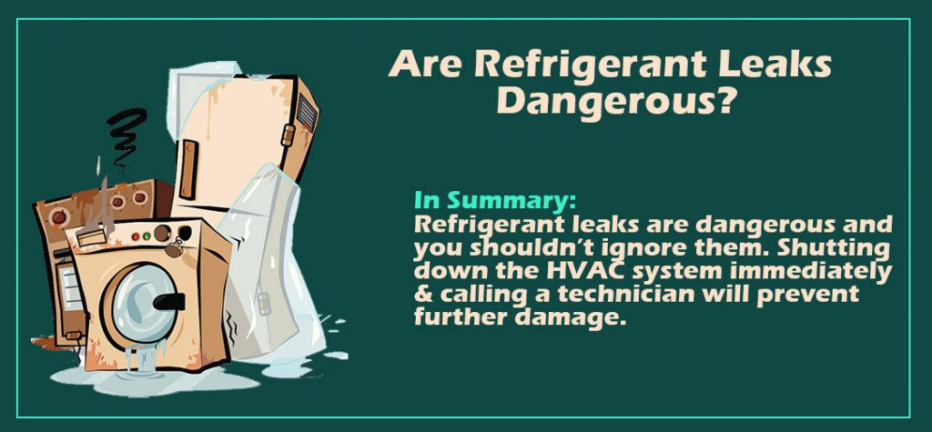Are refrigerant leaks dangerous